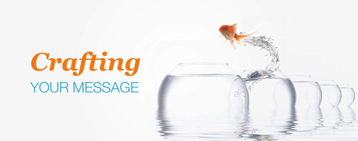 Crafting Your Message